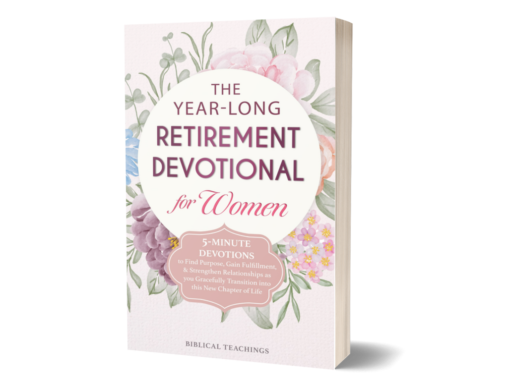 The Year-Long Retirement Devotional for Women: 5-Minute Devotions to Find Purpose, Gain Fulfillment, & Strengthen Relationships as you Gracefully Transition into this New Chapter of Life (Paperback)