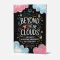 Beyond The Clouds: The Daily Devotional Workbook For Teen Girls: Prayers, Techniques, And Exercises To Help Manage Your Anxiety And Stress In Only 11 Weeks (Paperback)