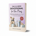 The 52-Week Devotional for New Moms: 5-Minute Prayers & Devotions to Renew Your Strength, Embrace Postpartum Growth, and Deepen Your Faith for a Joyful First Year of Motherhood (Paperback)